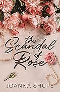 The Scandal of Rose