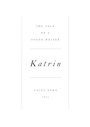 Katrin by Unica Zürn