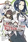 I Kept Pressing the 100-Million-Year Button and Came Out on Top Manga, Vol. 4