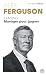 Alex Ferguson - Leading Manager pour gagner