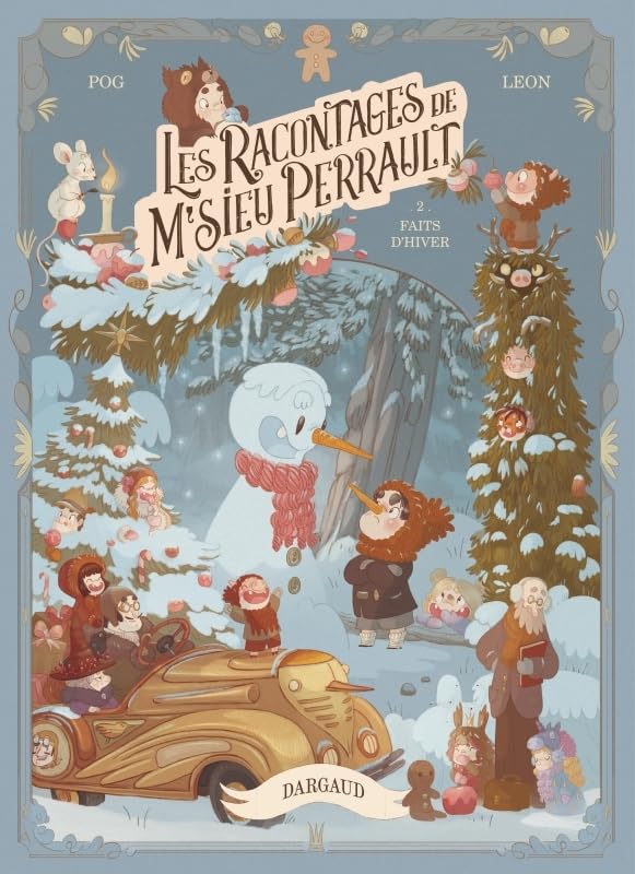 Les racontages de M'sieu Perrault - Tome 2 - Faits d'hiver (Paperback)