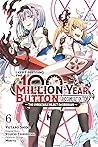 I Kept Pressing the 100-Million-Year Button and Came Out on Top Manga, Vol. 6