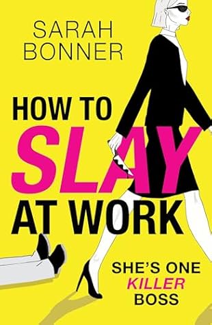 How to Slay at Work (How to Slay, #1)