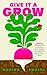 Give it a Grow: The Instant...