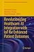 Revolutionizing Healthcare by Shashi Kant Gupta