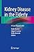 Kidney Disease in the Elder...