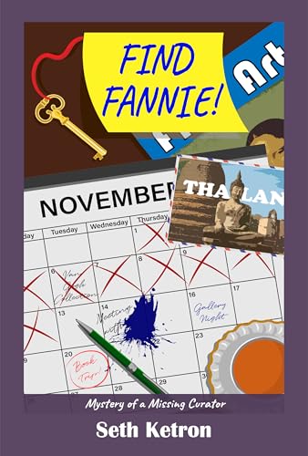 Find Fannie!: Mystery of a Missing Curator (The Darla Ballinger Mysteries)