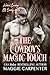 The Cowboy's Magic Touch (Naked Cowboys of Smoky Hill, #1)
