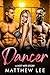 Dancer: A Hot Wife Story (Exhibitionist Wife)