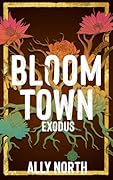 Bloom Town: Exodus 