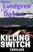 Killing Switch: Band 6: Holmgren und Lindberg ermitteln (Holmgren & Lindberg ermitteln) (German Edition)