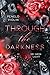 Through The Darkness: Sei m...