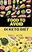 FOOD TO AVOID IN KETO DIET