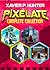 Pixelate Complete Collection: a LitRPG fantasy adventure