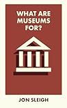 What Are Museums ...