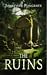 The Ruins (Soul Cursed, #1)