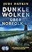 Dunkle Wolken über Norfolk | Ein absolut fesselnder Kriminalthriller: Sie sucht nach ihrem vermissten Vater und stellt fest, dass die größte Idylle manchmal ... Sara Hirst Krimi 1) (German Edition)