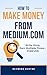 How To Make Money From Medi...