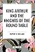 King Arthur and the Knights of the Round Table
