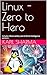 Linux - Zero to Hero: Includes Observability and Artificial Intelligence sections