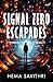 Signal Zero Escapades: Cybe...