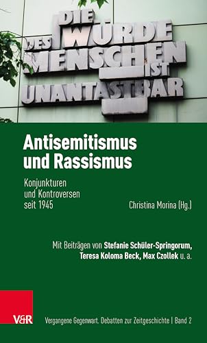 Antisemitismus und Rassismus: Konjunkturen und Kontroversen seit 1945 (Vergangene Gegenwart 2) (German Edition)