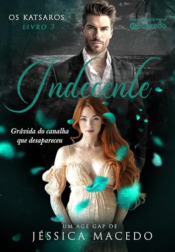 Indecente: Grávida do canalha que desapareceu (Os Katsaros #3)