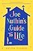 Joe Nuthin's Guide to Life: 'A real joy' –Hazel Prior