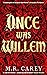Once Was Willem by M.R. Carey