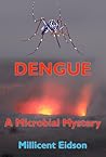 Dengue: A Microbial Mystery (MayaVerse Book 4)