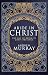 Abide in Christ: The Joy of Being in God's Presence (Deluxe Gift Edition) (Christian Classic Deluxe Gift Edition)