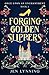 Forging Golden Slippers (Once Upon an Enchantment)