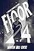 Floor 24 (A Skyline Murder Mystery Book 1)