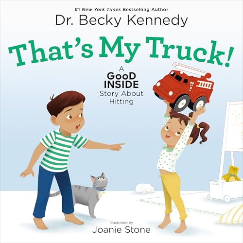 That's My Truck!: A Good Inside Story About Hitting (Hardcover)