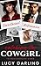 Catching the Cowgirl (Cottonwood) by Lucy Darling
