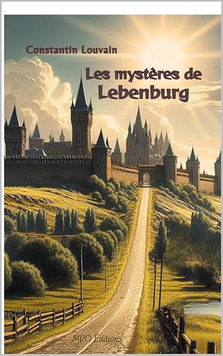 Les mystères de Lebenburg (French Edition)