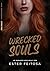 WRECKED SOULS (Independence Livro 3) (Portuguese Edition)