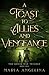 A Toast to Allies and Venge...