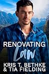 Renovating Law by Kris T. Bethke