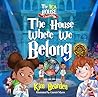 The House Where We Belong (The RCA House Chronicles Book 1) The House Where We Belong (The RCA House Chronicles Book 1)