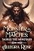 Monster Matches by Allegra Rose
