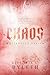 Chaos (Whiteville Series Vol. 1) by Victoria S. Byleth