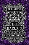 The Harlots: The Devoutly Corrupt