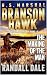 U.S. Marshal Branson Hawk: ...