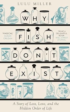 Why Fish Don't Exist: A Story of Finding Our Way in a Chaotic World