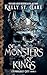 Of Monsters of Kings (Unwor...