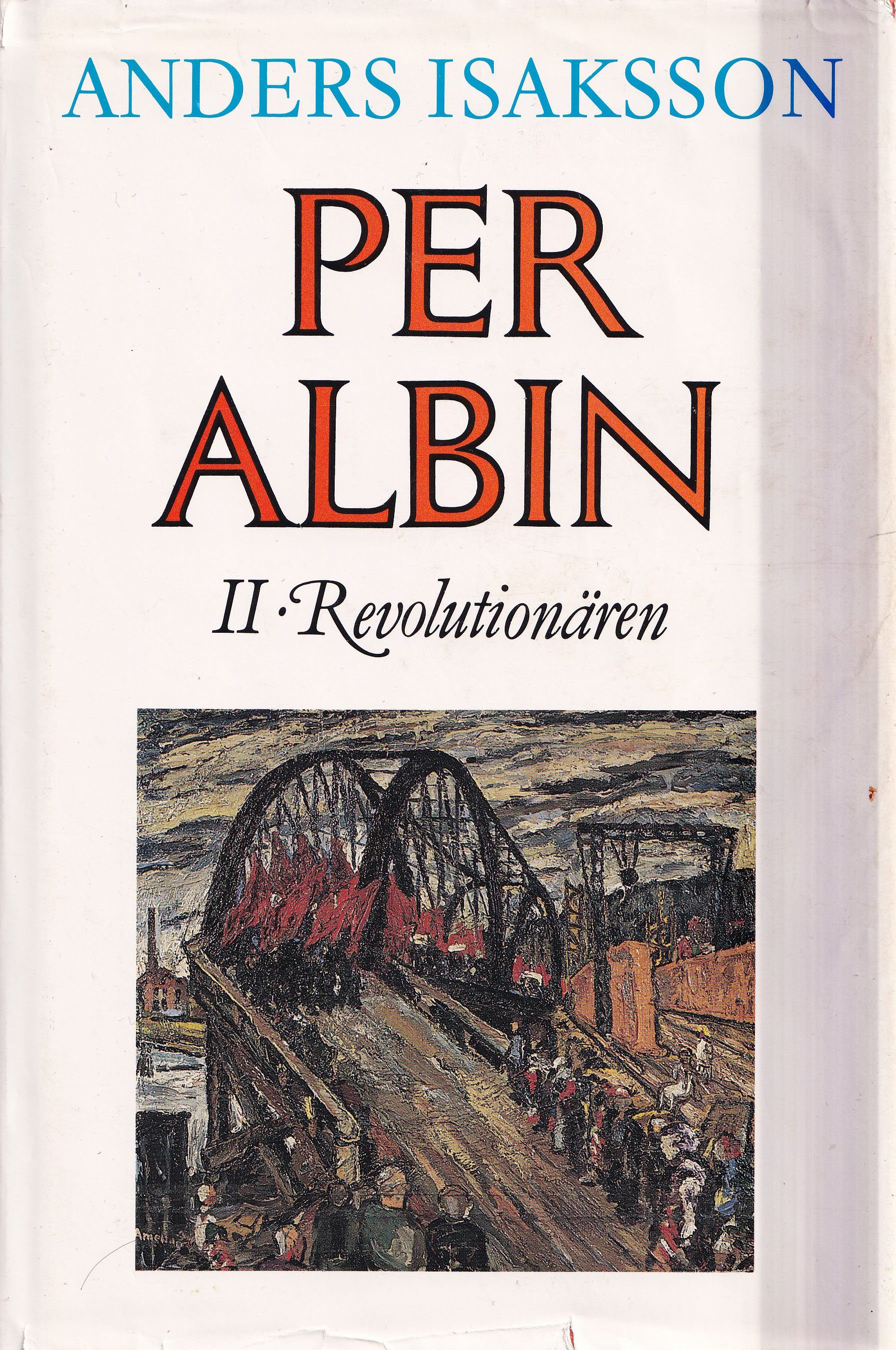 Per Albin 2 : Revolutionären