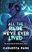 All The Rage We've Ever Lived