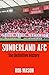 Sunderland AFC: The Definitive History