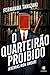 O quarteirão proibido